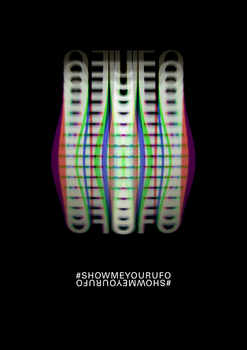 #SHOWMEYOURUFO poster / design by Rob Szynal