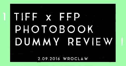 TIFF x FFP Photobook Dummy Review